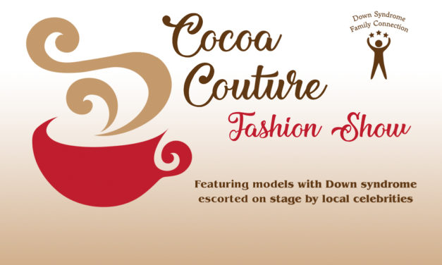 Down Syndrome Family Connection to Host Cocoa Couture Fashion Show